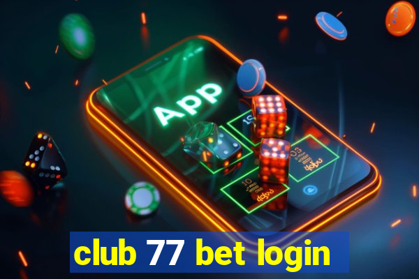 club 77 bet login